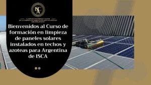 Curso de formación en limpieza de paneles solares instalados en techos y azoteas para Argentina de ISCA
